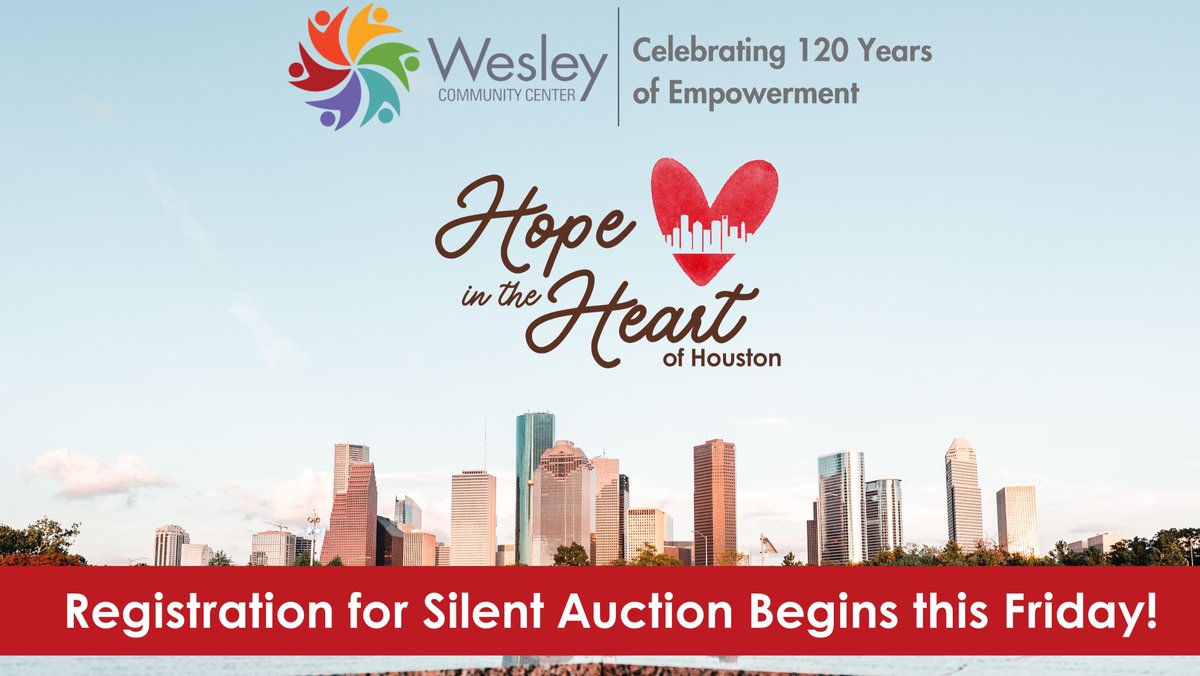 Wesley's Hope in the Heart of Houston is going to be our biggest event ever! Registration to our Silent Auction begins this Friday! We can't wait to share our lineup of amazing items with you! #WesleyEmpowers #HoustonEvents #HoustonNonprofit