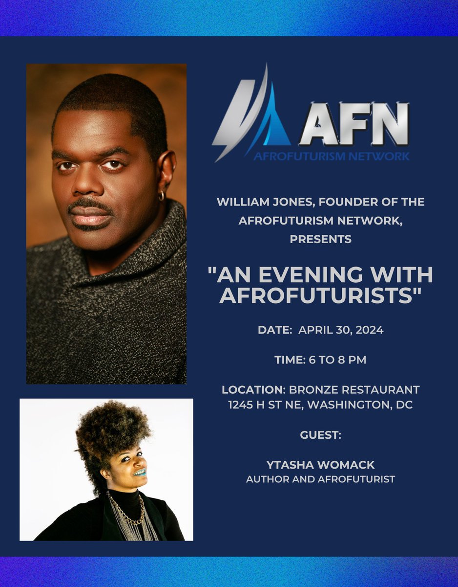 AfroFuturismNet's tweet image. April 30th from 6 to 8 PM, Bronze restaurant Washington DC! Excited to announce Ytasha L. Womack will be joining me for, "An Evening with Afrofuturists". #afrofuturism #aneveningwithafrofuturists #afrofuturismnetwork #restaurants #washingtondc #discussion #hstreetdc
