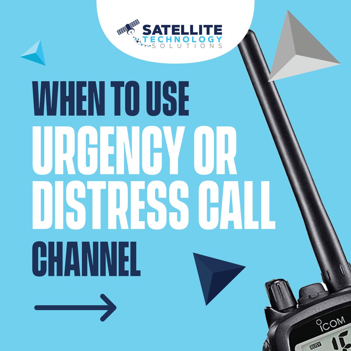 STS_Satellite's tweet photo. When to use URGENCY or DISTRESS call channel during emergency?
Wanna have one? Contact us!

#STS #SatelliteTechnologySolutions #VHF #Mayday #PanPan #Urgency #Distress #Emergency https://t.co/xrDpO7eR2E
