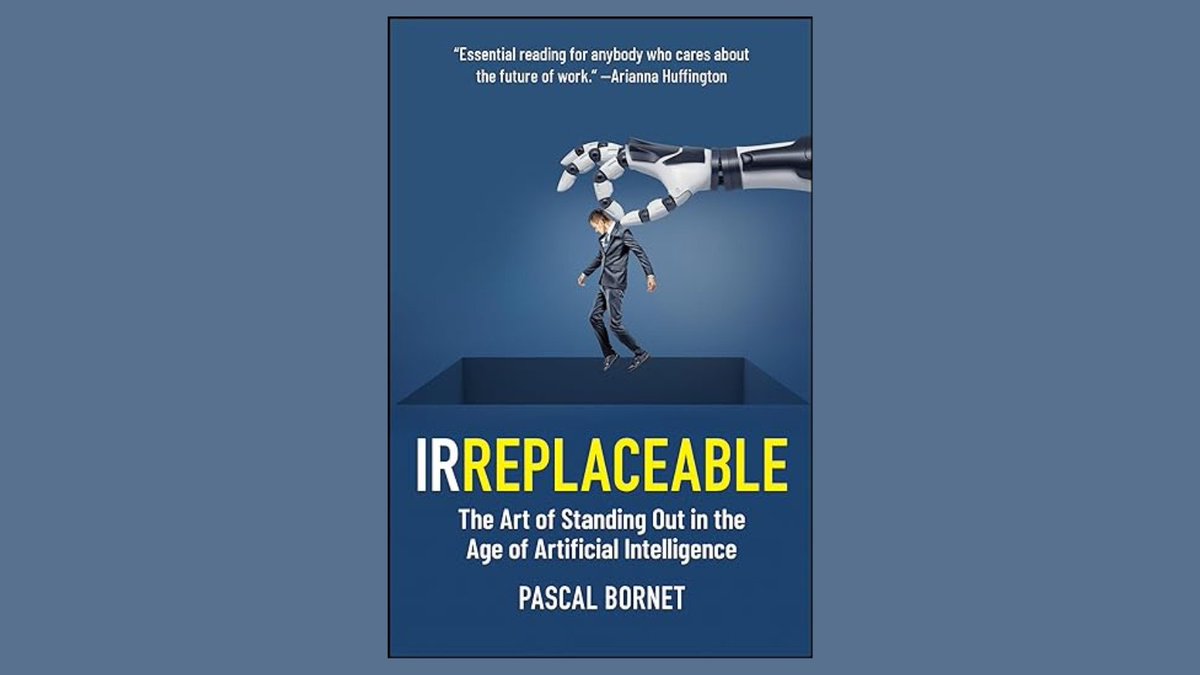 IRREPLACEABLE: The Art of Standing Out in the Age of Artificial Intelligence by Pascal Bornet (Author) Grab your copy here: cutt.ly/nw7FHSNj Empower your personal life, #work, #children, #business, and #humanity to surf the AI wave.