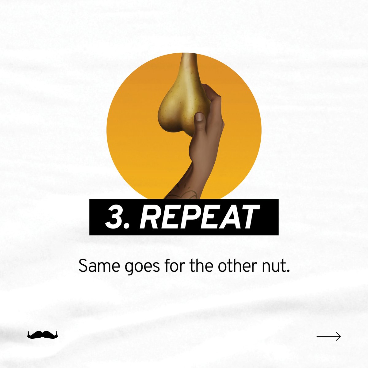 Every nut is unique. Get to know yours. 🥜 

If something hurts, changes or doesn't feel right, get it checked out by your doctor.

Learn how to perform a self-check below ⬇️