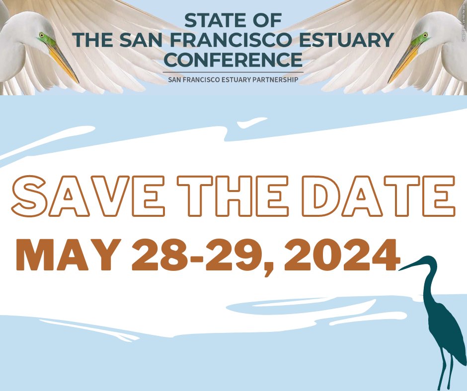 SAVE THE DATE! The rescheduled 2024 State of the Estuary Conference take place on May 28-29, 2024 at the Scottish Rite in Oakland, CA. Registration opening soon. #SOEConf