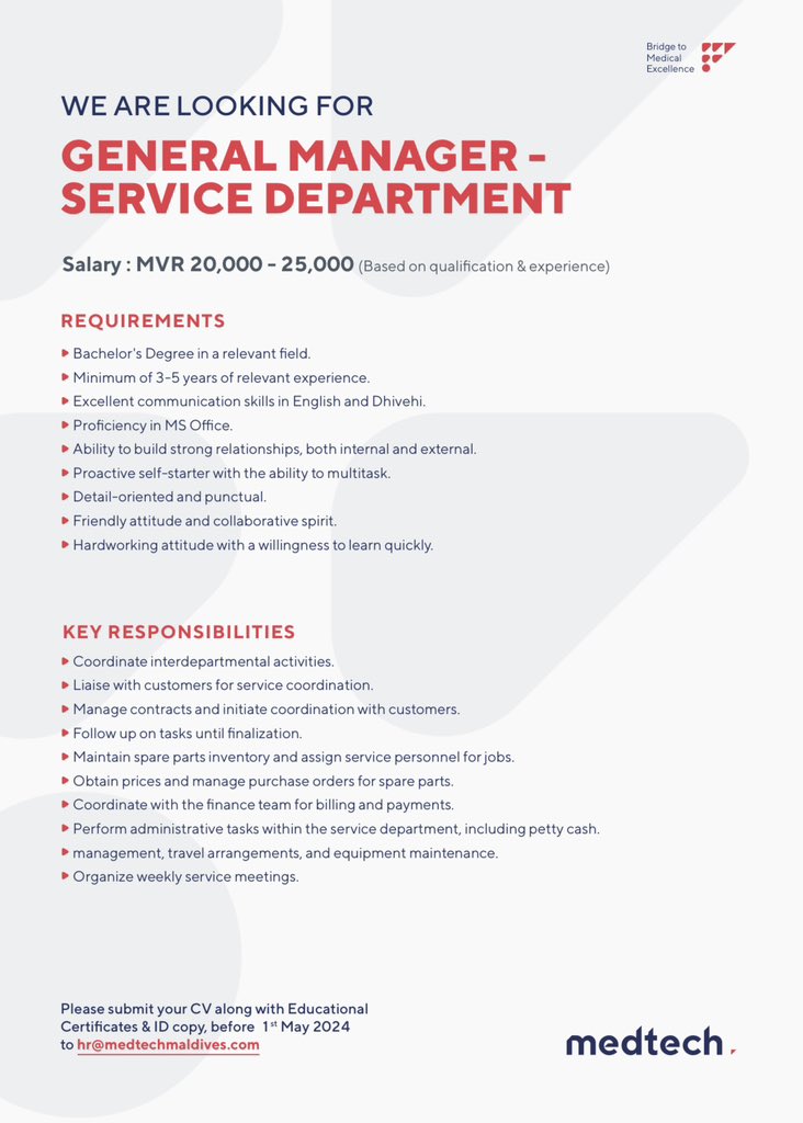 Join our team! We’re hiring a General Manager to lead our Service Department. 

Interested candidates please submit your CV along with Educational Certificates &amp; ID copy, before 1st May 2024 to hr@medtechmaldives.com

#MedtechMaldives