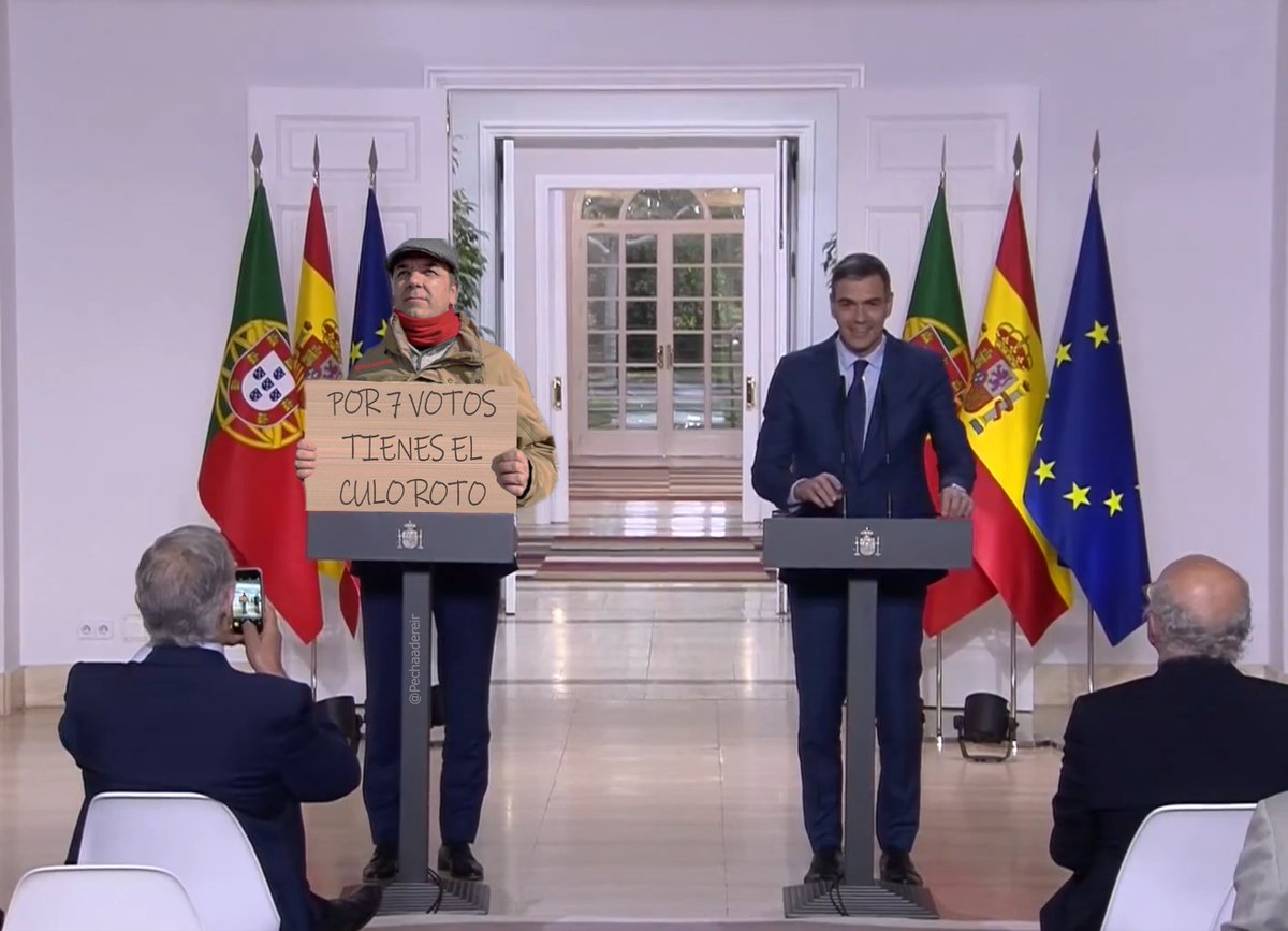 Pedro Sánchez comparece junto al primer ministro de Portugal .... y .... sorpresaaa! Por 7 Votos tienes el culo roto !! jajajajaja