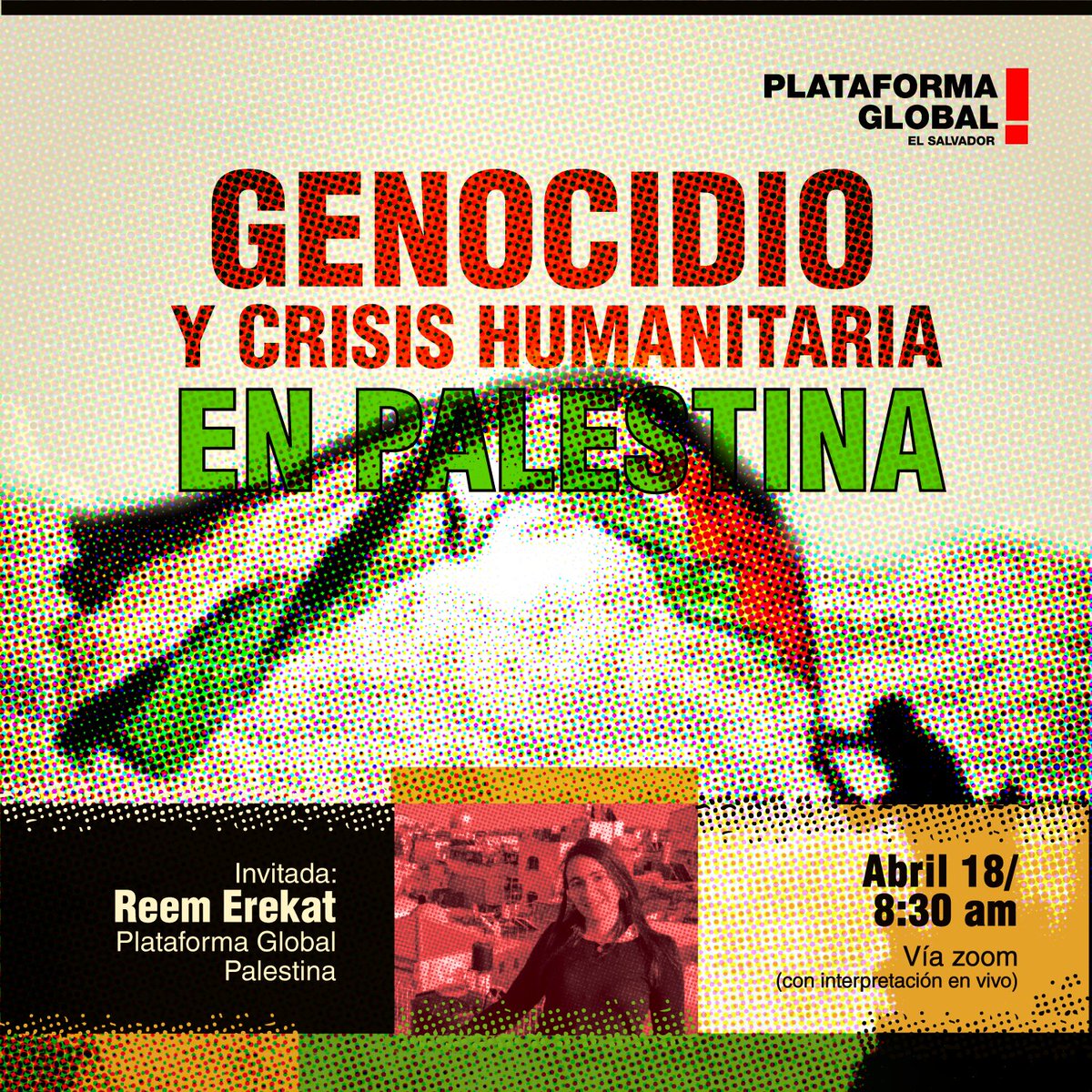 ¿Qué pasa en Palestina? 🧐 ✊ Te invitamos a nuestra conversación con Reem de Global Platform Palestine quien nos compartirá sobre la historia de violencia hacía Palestina. 🗓 Jueves 18 de abril 🕗 8:30 A.M. 📍 Zoom (regístrate aquí: bit.ly/genocidiopales…)