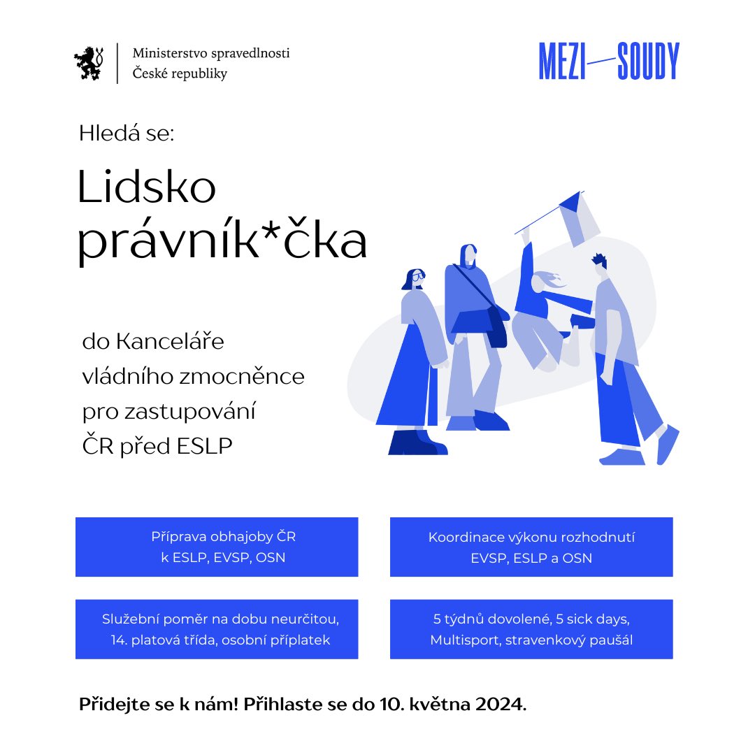 1️⃣📢 Rozšiřujeme naše řady! Hledáme lidskoprávníka*čku pro Kancelář vládního zmocněnce pro zastupování ČR před ESLP na <a href="/SpravedlnostCZ/">Ministerstvo spravedlnosti ČR</a>. Přidejte se k nám a aktivně přispívejte k ochraně lidských práv na vnitrostátní i mezinárodní úrovni! 📅 Hlásit se můžete do 10. května. Více 👇