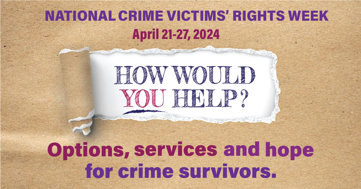 Next week marks National Crime Victims' Rights Week. Join the #FBI and our partners at @OJPOVC in learning about this year's theme—How would you help? Options, services, and hope for crime survivors. #NCVRW2024 #VictimServices ow.ly/3F9z50R6Jvu