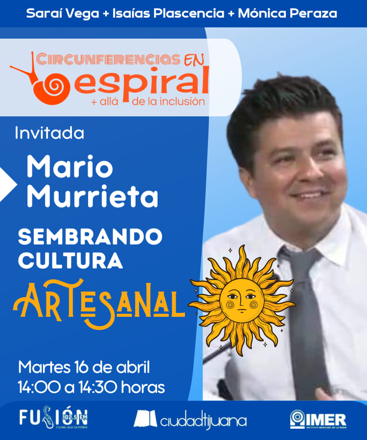 Hoy en 'Circunferencias en Espiral' nos acompaña el promotor artesanal Mario Murrieta; conduce Isaías Plascencia. 🕑 2:00 PM 📻 102.5 FM 📲 imer.mx/fusion y App IMER