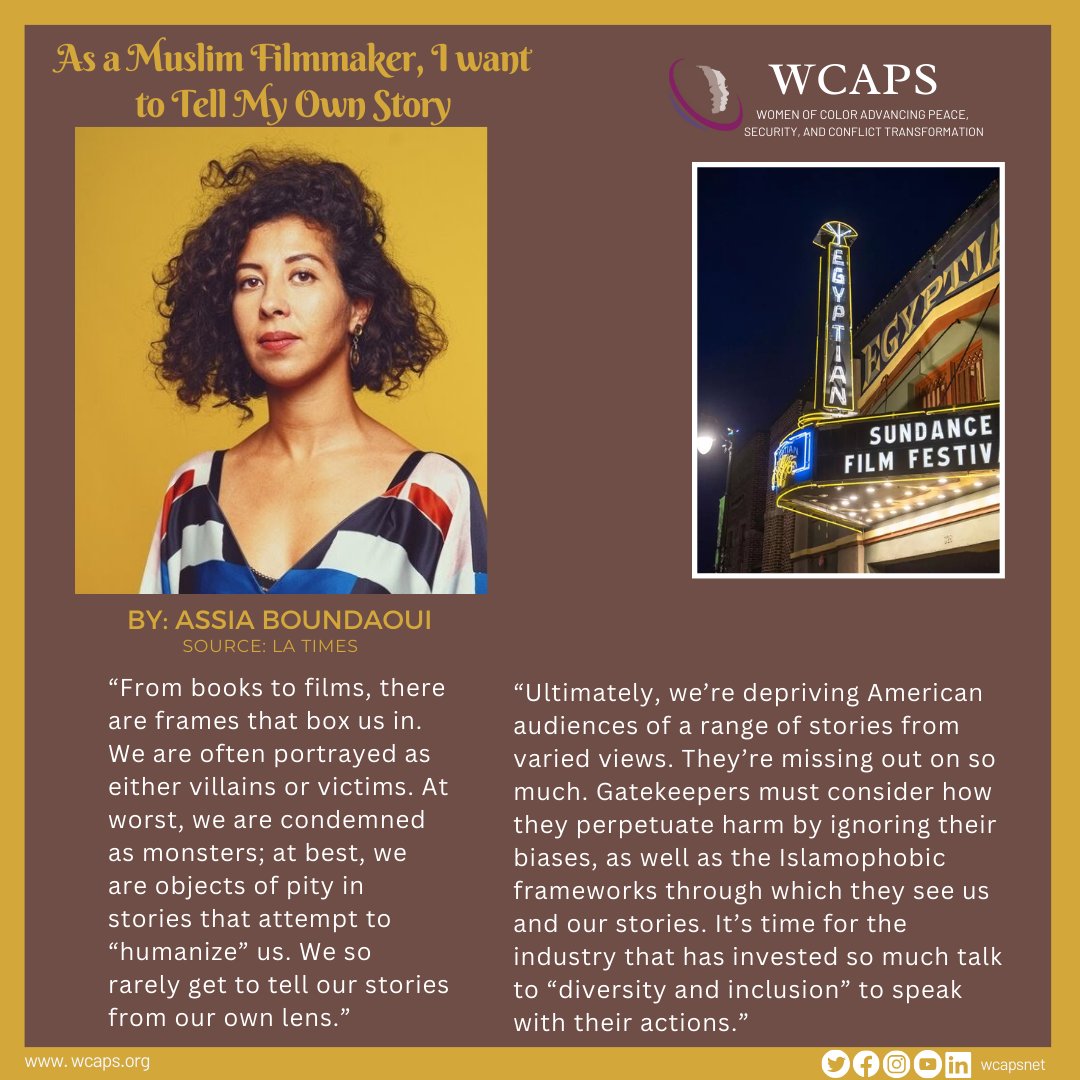 WCAPS is celebrating the remarkable contributions of Arab American Women this month. Today we are highlighting Assia Boundaoui; an Algerian-American filmmaker and investigative journalist. #WCAPS #ArabAmericanHeritageMonth #WPS