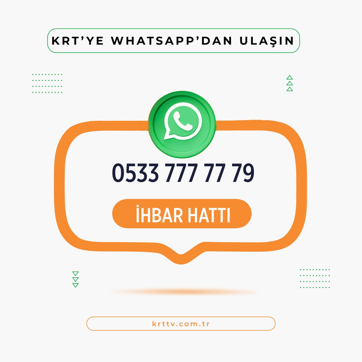 KRT'ye WhatsApp'tan ulaşın KRT’ye artık WhatsApp üzerinden de ulaşabilirsiniz. Tanık olduğunuz olayları, herkesin görmesini istediğiniz fotoğraf ve videoları KRT’nin WhatsApp hattından bize gönderebilirsiniz. Bu numarayı kaydedin: 0533 777 77 79