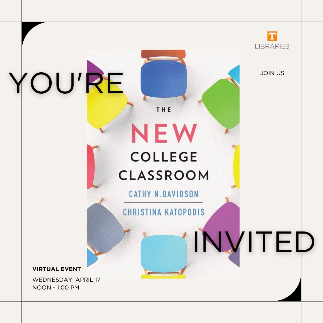 Join the UTK Lifelong Learning Book Club for the discussion of the 2023 book, The NEW College Classroom, by Cathy N. Davidson and Christina Katapodis. We'll discuss chapters 9-12 🤩

🕑 Wednesday, April 17 | noon - 1:00 pm
RSVP at tiny.utk.edu/lifelonglearni… to receive the Zoom link.
