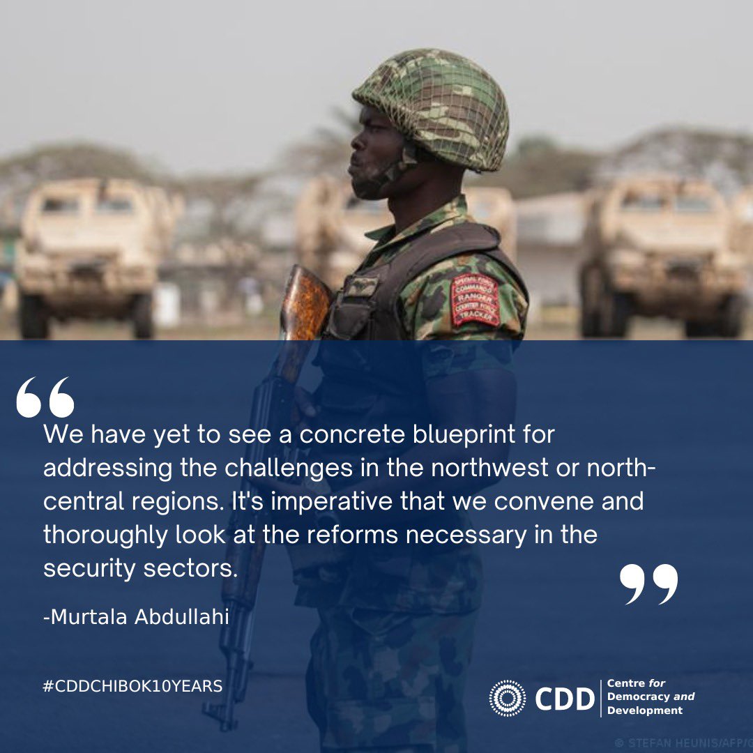 “It’s imperative that we convene and thoroughly look at the reforms necessary in the security sectors” - Murtala Abdullahi @Murtalaibin #CDDChibok10Years #CDDEvents