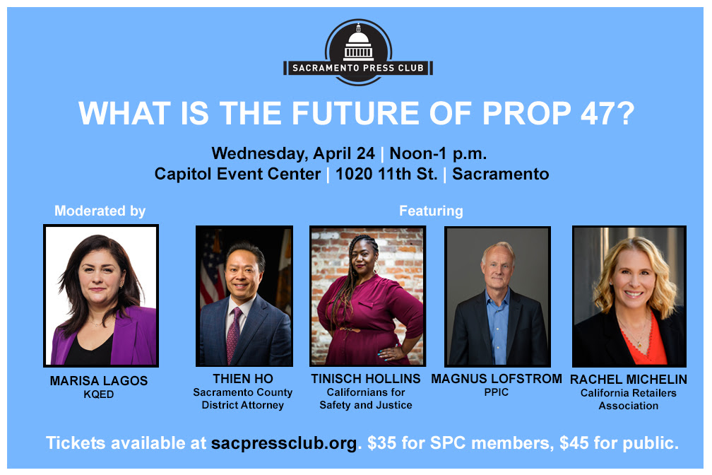 Don't miss our next event: a conversation about the future of Prop 47 moderated by @mlagos, with panelists @SacCountyDA, @TinischHollins, @PPICNotes and @RachelEMichelin. It's coming up next week, so get your tickets now! sacpressclub.org/events/upcomin…