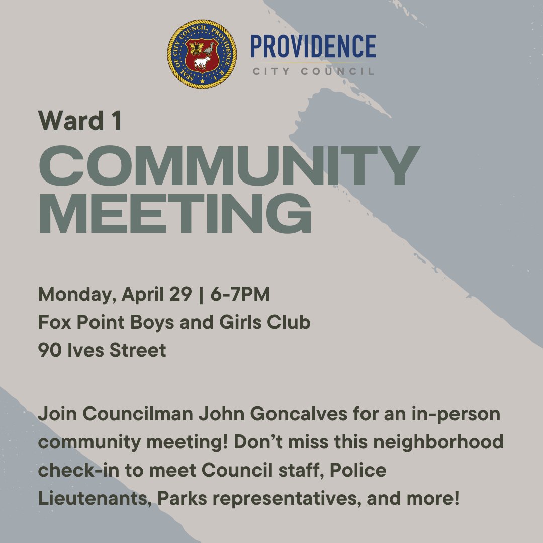 Ward 1: We'll see you at our community meeting TOMORROW with @johngpvd for updates from City departments!