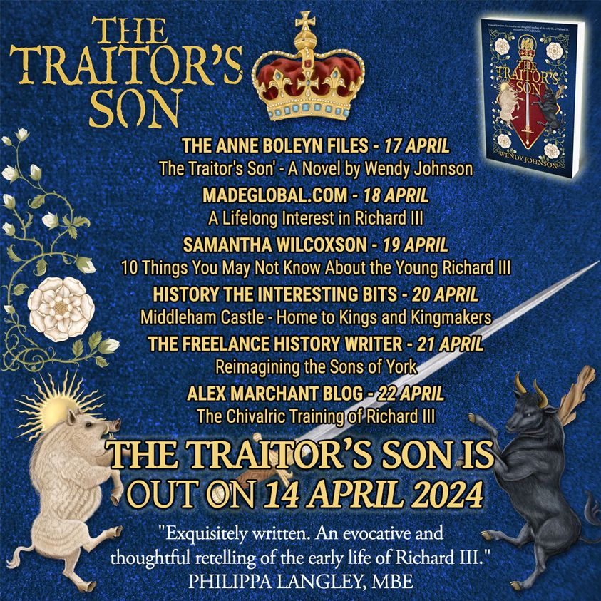 Don't forget Wendy Johnson's Virtual Book Tour for 'The Traitor's Son' starts Wednesday Day 1 is the @AnneBoleynFiles Day 3 Samantha WIlcoxson @carpe_librum And I'm delighted to be hosting Wendy on Day 6 at alexmarchantblog.wordpress.com Come & learn more about #RichardIII #blogtour