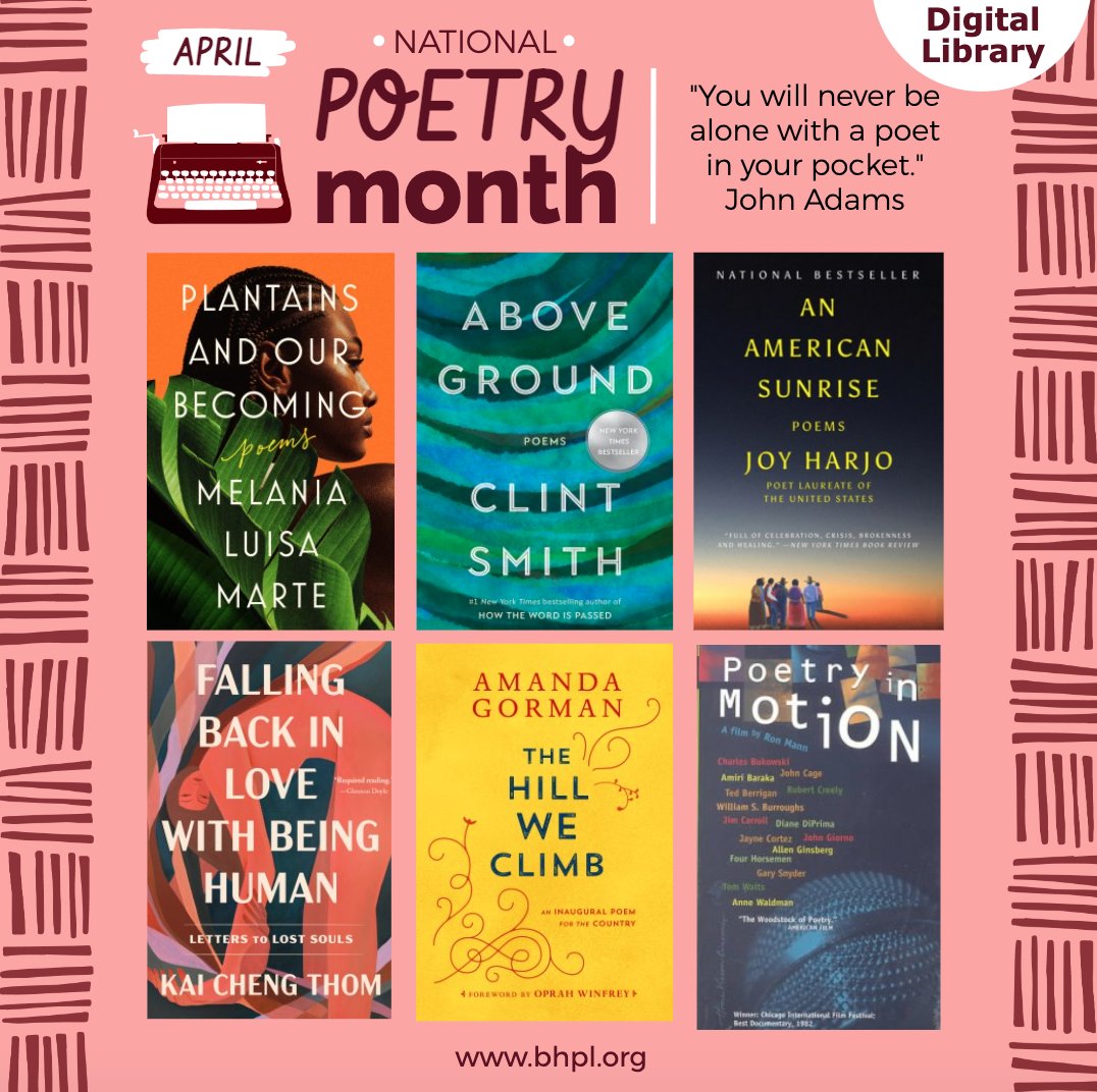 Did you know April is National Poetry Month? We get 30 days of celebrating the joy, expressiveness, and pure delight of poetry. Please enjoy some of these staff favorites available in our Digital Library @ bhpl.org #BHPL