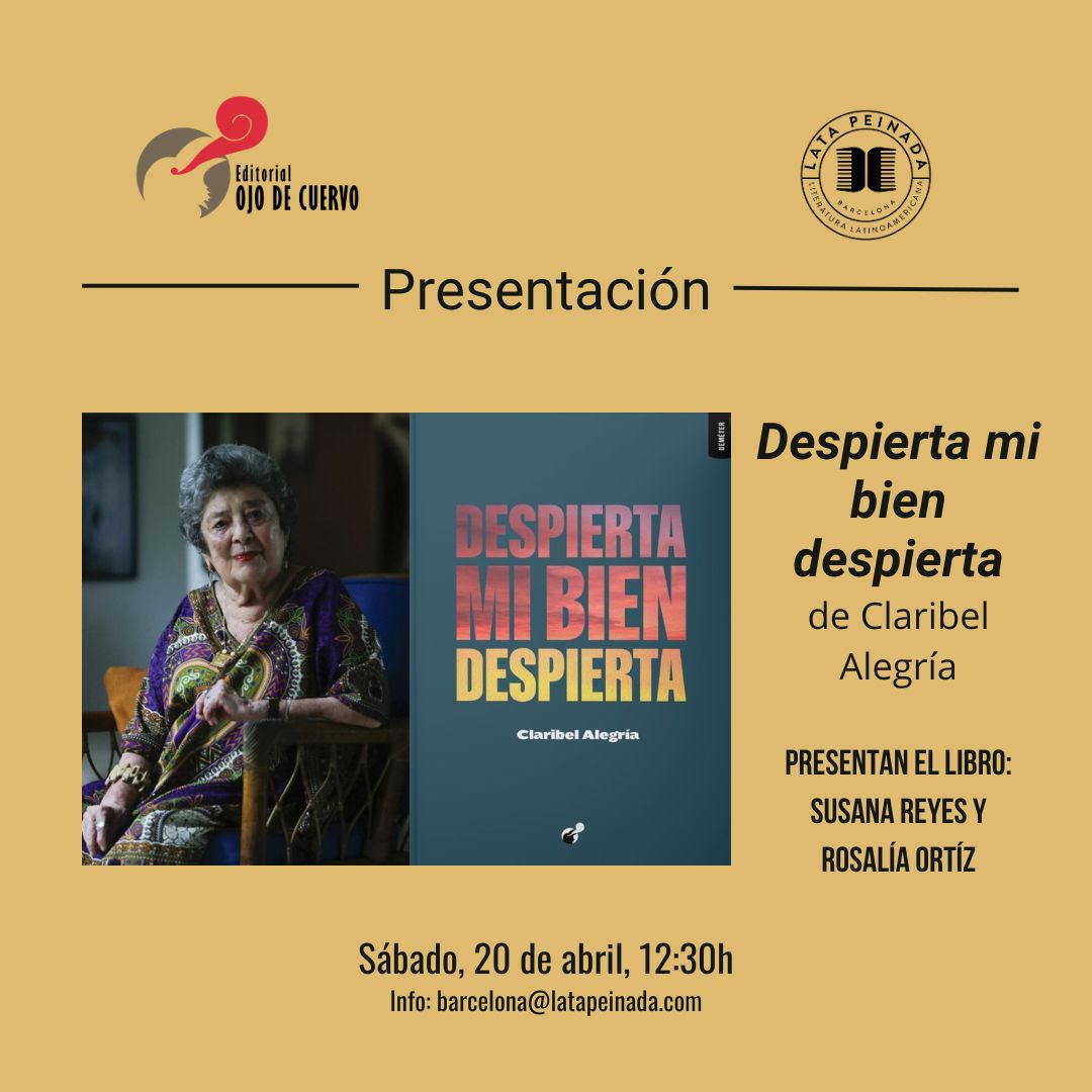 huacal_ong's tweet photo. Este sábado 20 de abril les esperamos en la libreria @LataPeinada ! Comenzamos el #SantJordi24 más salvadoreño de todos los tiempos en Barcelona presentando "Despierta mi bien despierta" de Claribel Alegria, nos acompañará la editora Susana Reyes de @indoleditores @OjodeCuervoCA https://t.co/JsIypsFimW