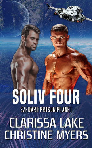 MONDAY APRIL 15-19 FREE FROM BOOKFUNNEL AND STORY ORIGIN SPECIAL EDITION COMBINING SOLIV 4 AND CORAZ INTO ONE BOOK. BookHip.com/QMMAMPA books.clarissalake.com/soliv1-2