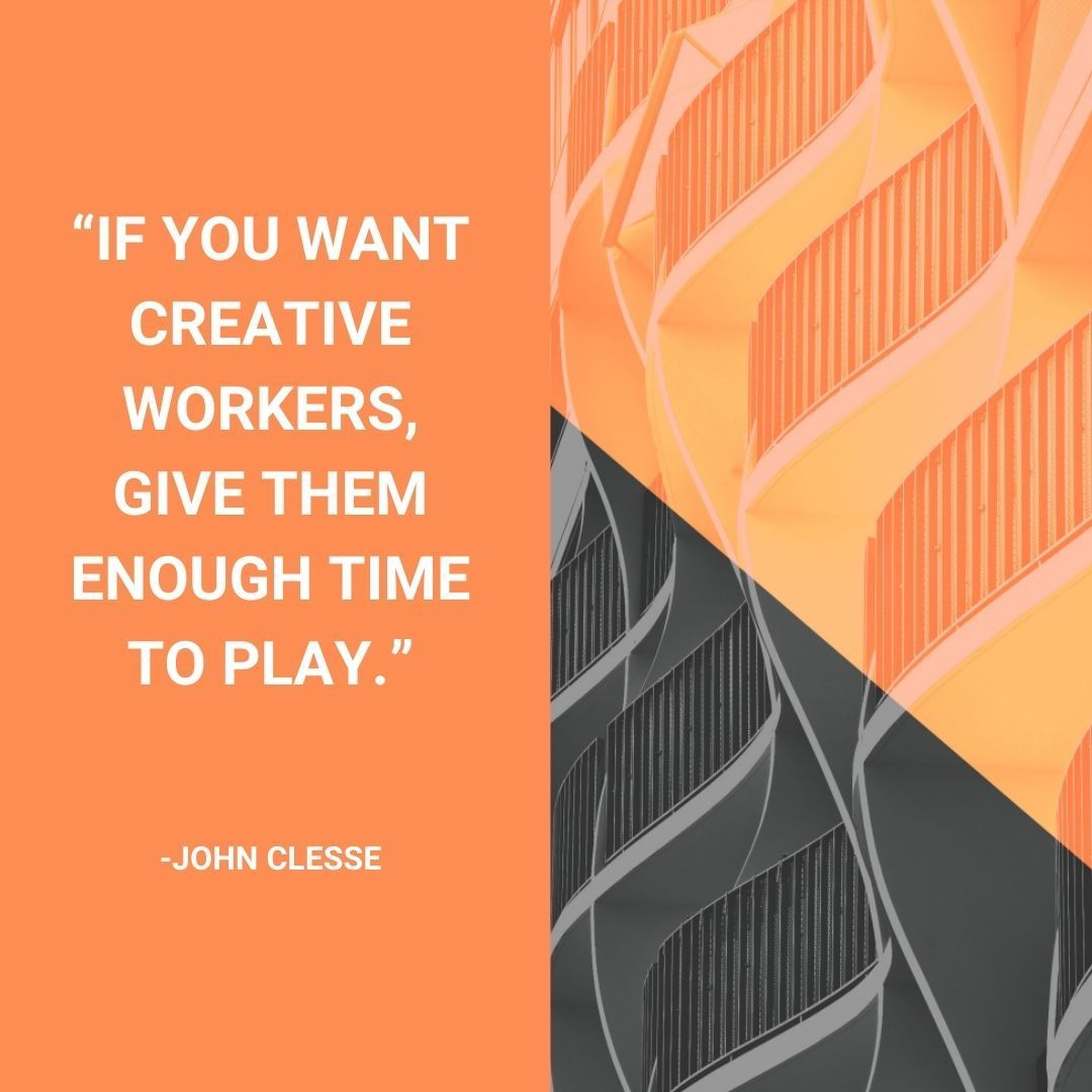 'If you want creative workers, give them enough time to play.' - John Clesse #quote #motivationMonday