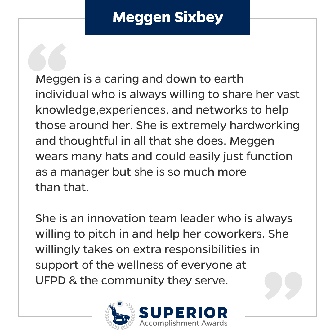 Congratulations, Meggen Sixbey, on receiving a Special Recognition Award! 🏆 Sixbey works as an assistant director of behavioral sciences for @UFPublicSafety.