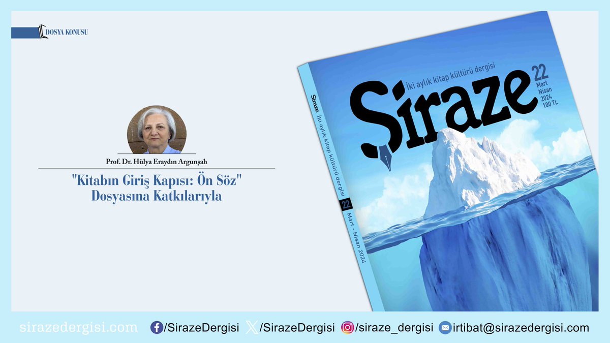 #Şiraze'nin 22. sayısında Prof. Dr. Hülya Eraydın Argunşah, 'Kitabın Giriş Kapısı: Ön Söz' adlı dosyaya katkı sağladı. Abonelik: sirazedergisi.com/abonelik Temin: sirazedergisi.com/temin