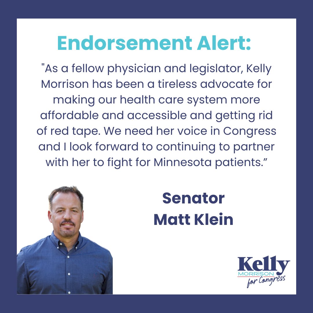 I am proud our campaign is endorsed by @senmattklein . Thank you for your support, Dr. Klein! #MN03 #KellyForCongress