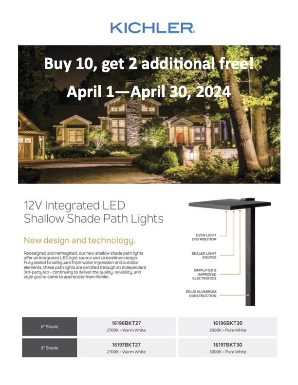 You only have 15 days left to cash in on <a href="/KichlerLight/">Kichler Lighting</a>  buy 10 get 2 free promo! When you purchase 10 LED Shallow Shade Path Lights Models 16196 or 16197, you get 2 more of the same model for free!
 
This promotion ends on April 30th! Act fast!
