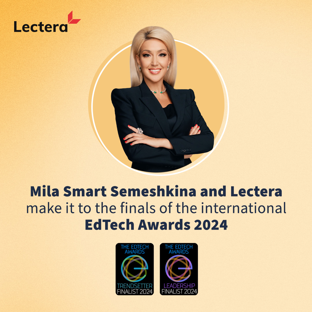 🎉 Big news! Lectera, led by founder &amp; CEO <a href="/your_smart_mila/">Mila Smart Semeshkina</a>, shines at The EdTech Awards with a nomination among 60+ innovators! 🚀 Mila's vision earned her honors in the Founder/CEO category, with Lectera snagging a nod for setting industry trends.