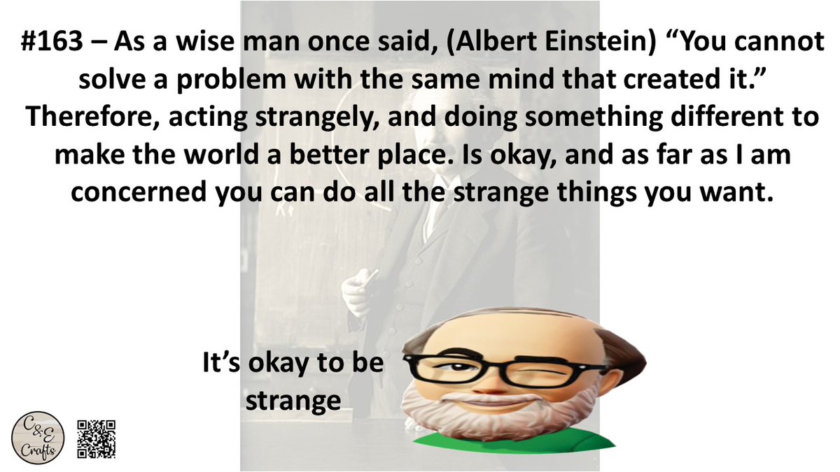 #cyisms #okaytobestrange #strangethings #dostrange #AlbertEinstein

cecrafts.net