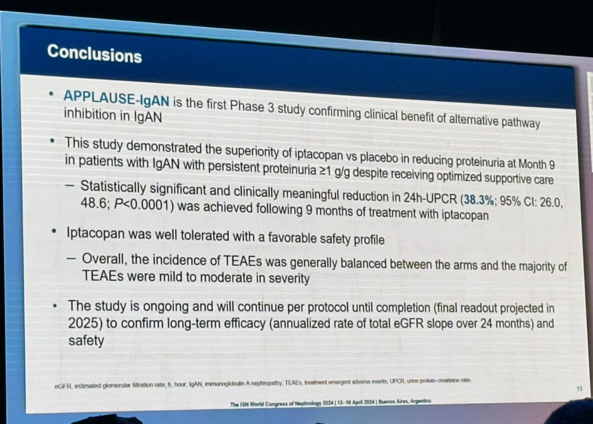 👏🏻 APPLAUSE-3 Trial

👥 w/IgAN and persistent proteinuria >1 g/g

Ictacopan (alternative complement pathway inhibitor) vs placebo

✅ ⬇️ of 38.3% in proteinuria at month 9 (p<0.0001)
✅ 👍🏻 tolerance and safety profile 

#ISNWCN