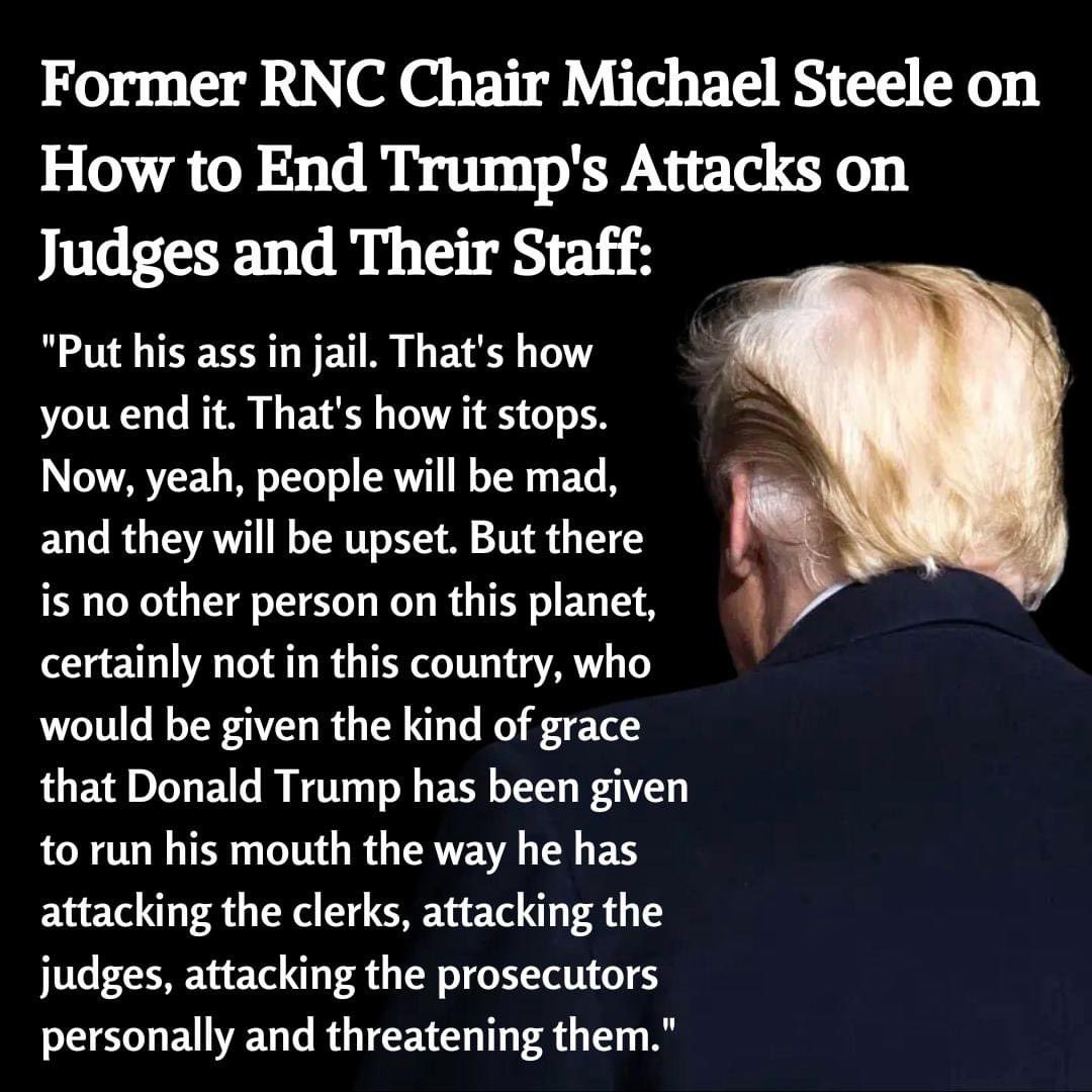 “Put his ass in jail” Michael Steele 🙌🏻