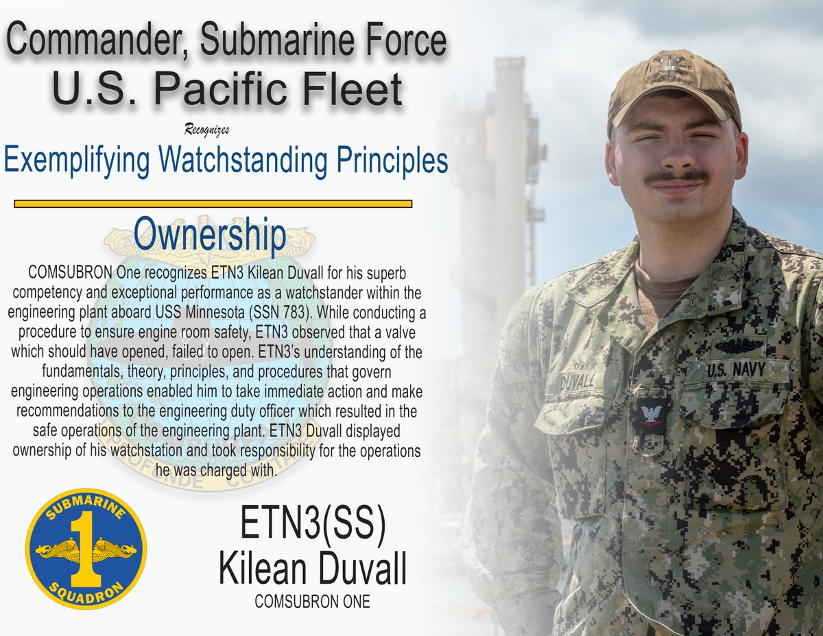 We recognize ETN3 Duvall from COMSUBRON One, who exemplifies the submarine watchstanding principle of “ownership”. Bravo Zulu, shipmate! #Warfighters #PacificSubs #WarfightingPrinciples