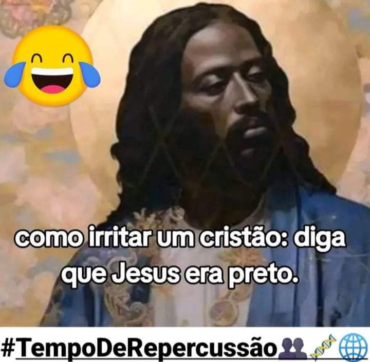 Por que os Cristãos Bolsonaristas acham ruim dizer que Jesus era Preto??
