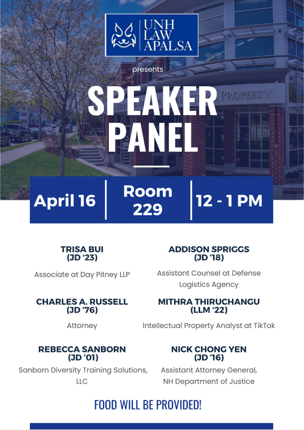 Join us tomorrow, April 16 at 12pm in room 229 for an Alumni Speaker Panel hosted by UNH Law APALSA! The event will be held in person and on Zoom. Take advantage of this hybrid networking opportunity! No RSVP required. Zoom link: unh.zoom.us/j/95519780834