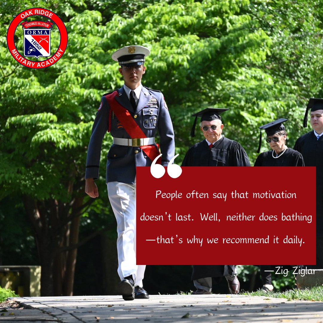 This week's quote is:
'People often say that motivation doesn't last. Well, neither does bathing-- that's why we recommend it daily.' -Zig Ziglar
#DailyQuote #Motivation #Determined #ORMA #OakRidgeNC #TheRidge #MilitaryAcademy #Positivity #ZigZiglar