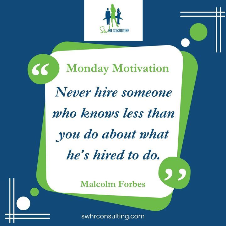 💼💡 Monday Motivation: 'Never hire someone who knows less than you do about what he’s hired to do.' Wise words to kickstart the week with intention and excellence. Let's strive for knowledge-driven ...