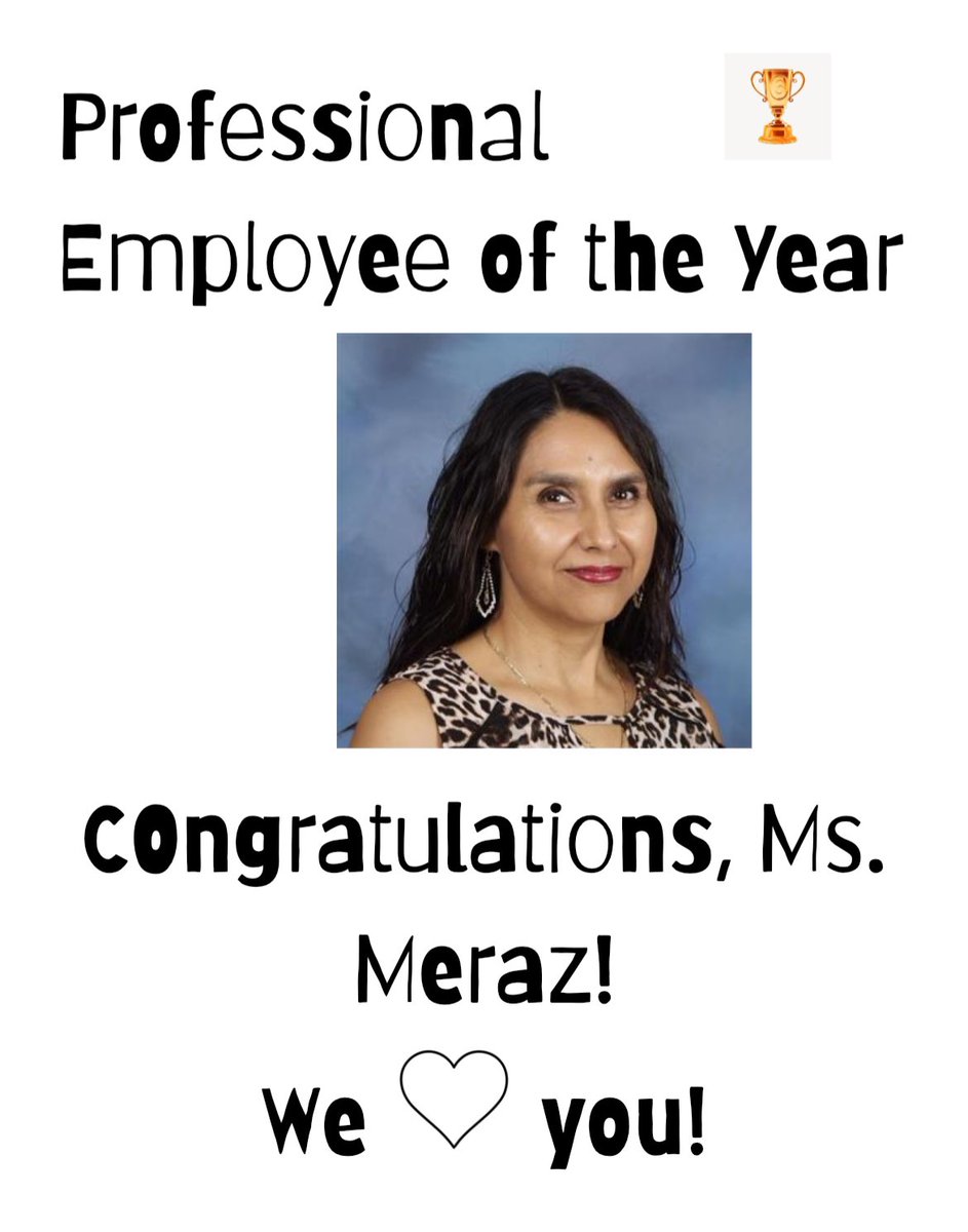 Congratulations to our Teacher of the Year, Ms. Flores and Support Person of the Year, Ms. Meraz!