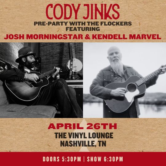 kendellmarvel's tweet photo. Playin’ the @CodyJinksMusic Flockers pre-party with my buddy @joshmorningstar on April 26 at The Vinyl Lounge. Shows at 6:30– get those tickets and we’ll see y’all there. 🤘🏻🤠 Tickets: https://t.co/UlTBA33TIW https://t.co/VBBT7Q9sbN