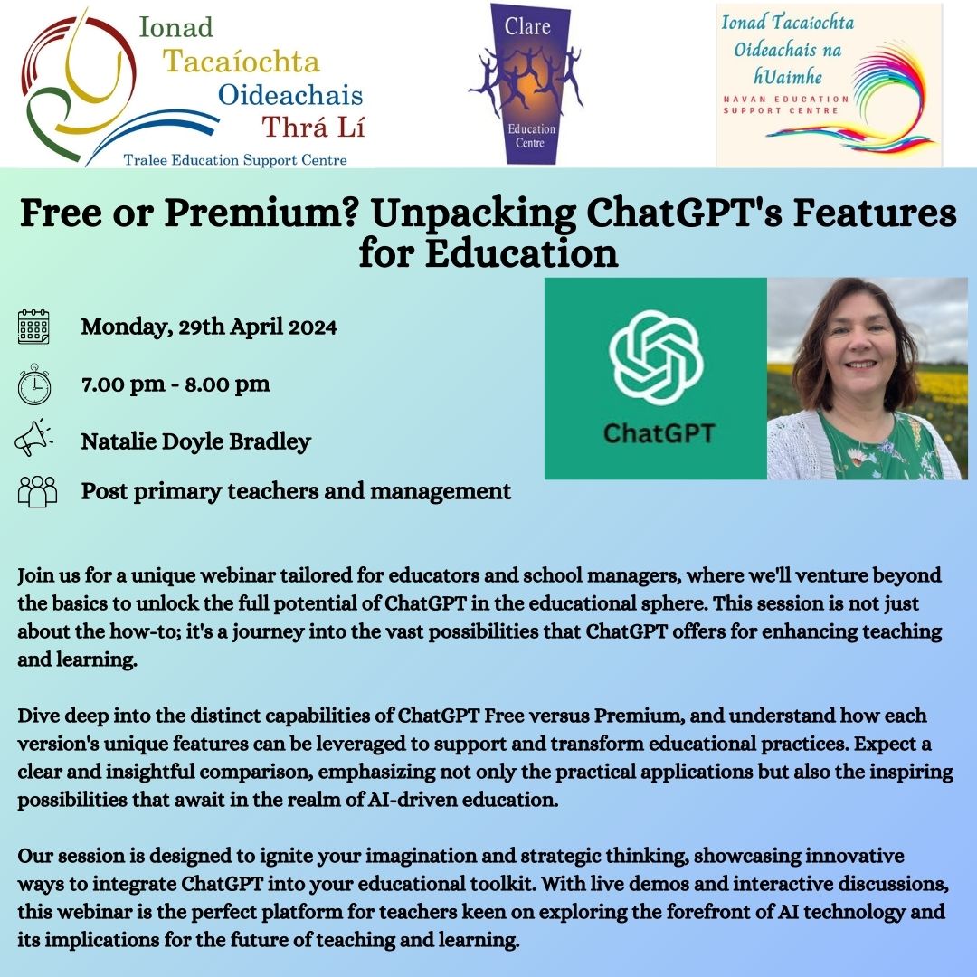 📢 Post Primary Teachers & Management ➡️ Free or Premium? Unpacking ChatGPT’s Features for Education 📅 Monday 29th April ⏲️ 7pm - 8pm 🗣️ Natalie Doyle Bradley 📌 Zoom 💰 FREE ®️ zoom.us/webinar/regist… @TraleeESC @CentreNavan