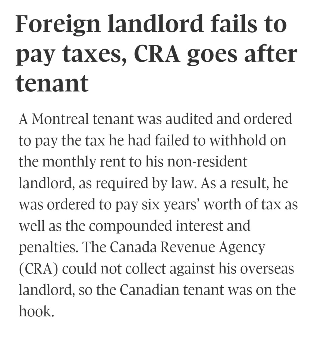 This is pretty wild. I wonder how many renters in Canada know this. A renter was forced to pay 6 years worth of tax + compounded interest for his overseas landlord. It's the job of renters to withhold tax for overseas landlords - 25% of the rent to CRA. Some property management…