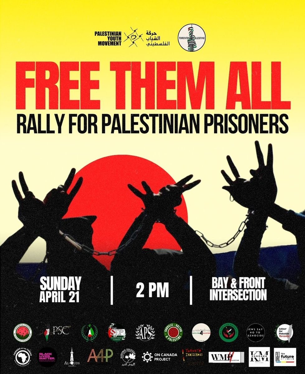 Beloved #Kashmiris & Allies, Join us April 21, 2 pm at Bay & Front in #Toronto to Rally for 10,000+ Palestinian Prisoners. We demand - release of all Palestinian prisoners - two way arms embargo on Israel - lifting of the siege on #GazaWar - ending the occupation of #Palestine
