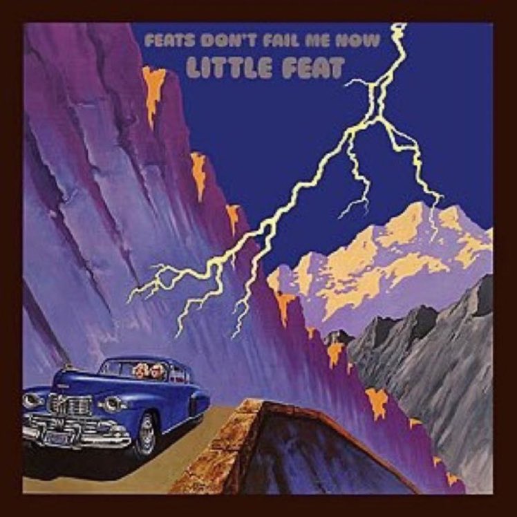 #albumsyoumusthear Little Feat - Feats Don't Fail Me Now - 1974