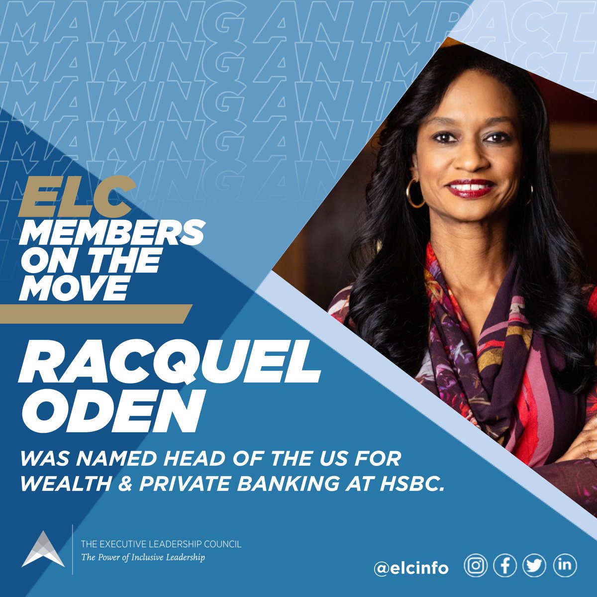 Congratulations to #ELCMember Racquel Oden, who was named Head of the US for Wealth & Private Banking at @HSBC. #ELCMembersOnTheMove #BlackWomenLead #BlackExecutives #BlackLeadership