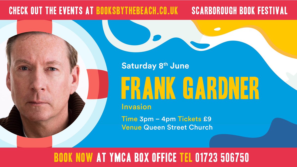 BBC’s Security Correspondent @FrankRGardner appearing #scarborough Sat 8 June 3pm, discussing his new novel ‘Invasion’. @sallycwray @TransworldBooks @BooksUpNorth Tickets selling fast! Get yours here:- ticketsource.co.uk/ymcascarboroug…