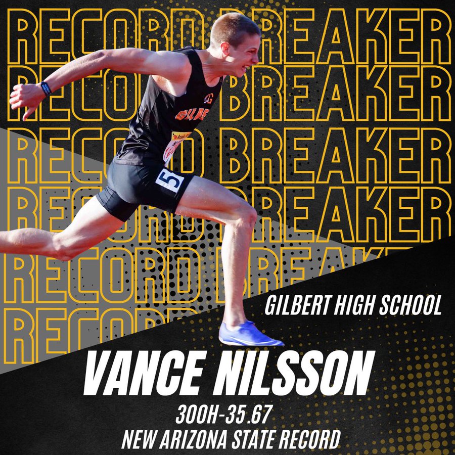 Congratulations to Gilbert High senior Vance Nilsson who set a new state record in the 300H running 35.67 this weekend! He shattered the former state record of 36.24. #TigerStrong #gilbertpublicschools