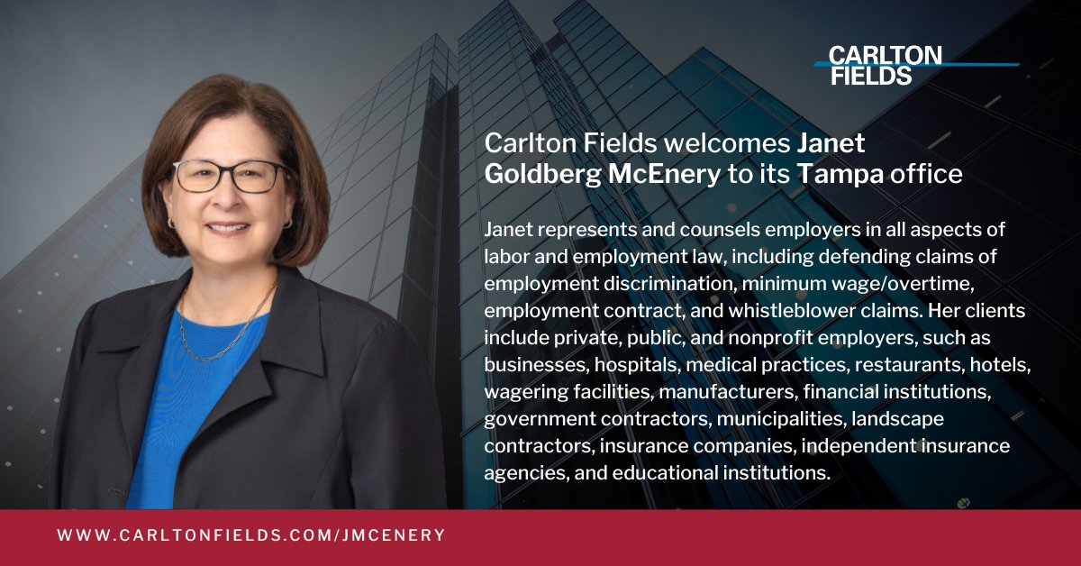 Please join us in welcoming Janet Goldberg McEnery to Carlton Fields! Read more: loom.ly/WrTQw1o #TampaAttorneys #LaborandEmployment