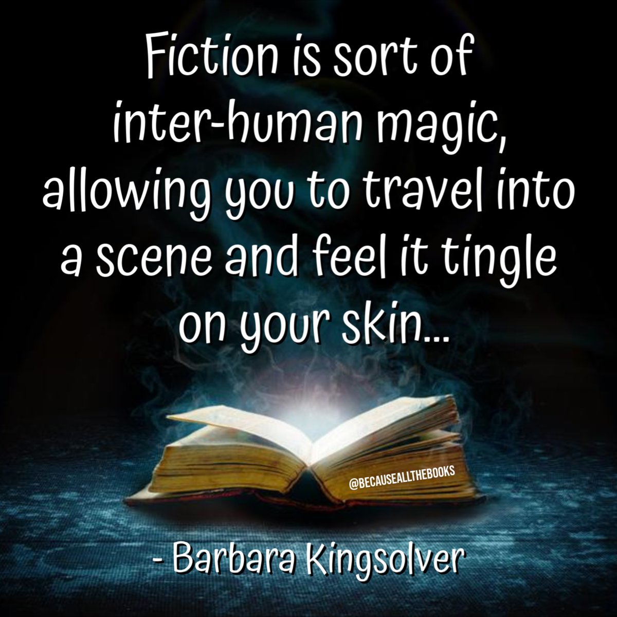 Fiction truly is magic...Barbara gets it. 

#BecauseAllTheBooks #BookMagic #ReadingIsMagic #BooksAreMagic