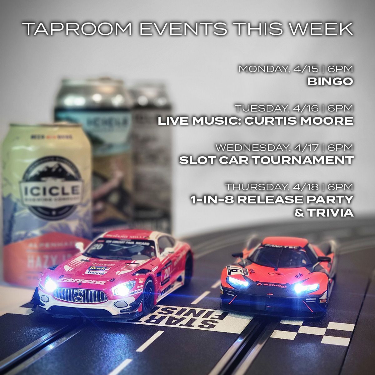 Taproom events this week! Bingo tonight, Live tunes from Curtis Moore Tuesday, Slot Car Tournament on Wednesday, and our One In Eight beer release party & trivia on Thursday!