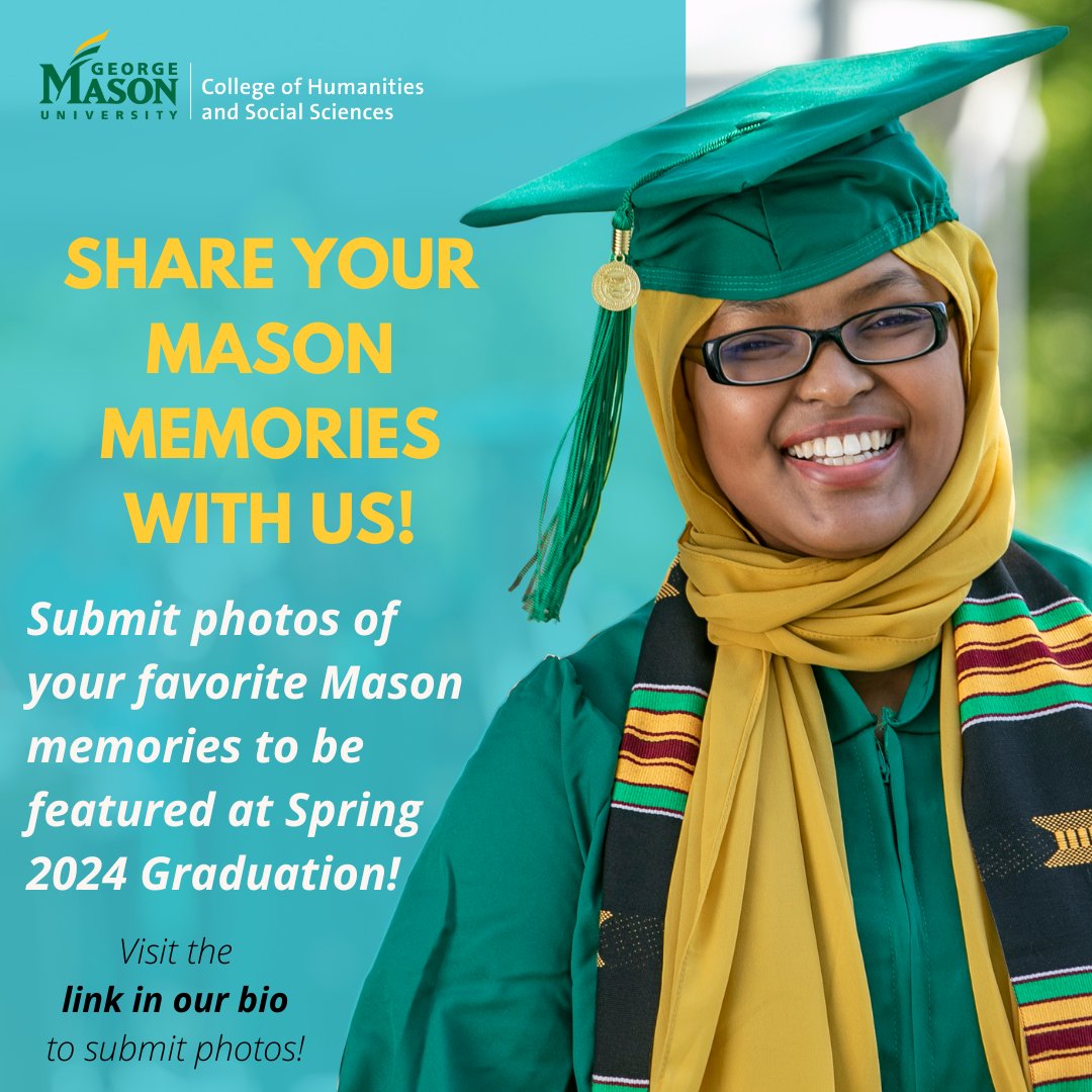 Are you graduating this spring? 🎓🌷 Share photos of your favorite Mason memories with us to be featured at Spring 2024 Graduation! 🔗 Submit photos here: ow.ly/hm3550RgAHG #IAMCHSS #MasonNation #Mason2024