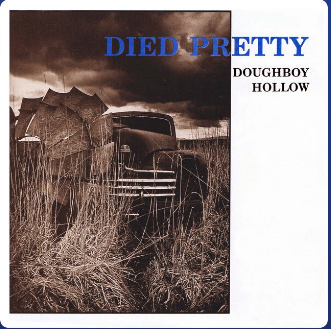 Not familiar with Died Pretty but this “Doughboy Hollow” album sounds like it could be a grower